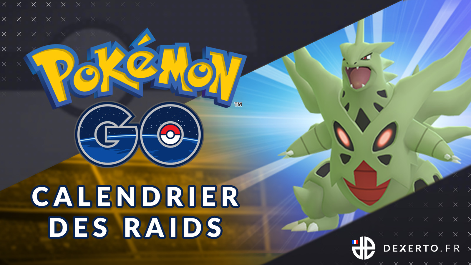 Calendrier des Raids Pokémon Go Mars 2024 MégaRaids, Raids Obscurs